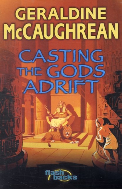 Casting the Gods Adrift, Geraldine McCaughrean - Paperback - 9780713674552