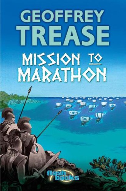 Mission to Marathon, Geoffrey Trease - Paperback - 9780713676778