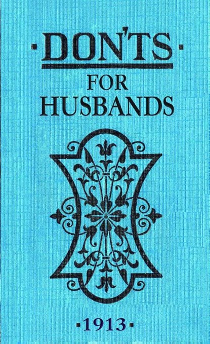 Don'ts for Husbands, Blanche Ebbutt - Gebonden - 9780713687910