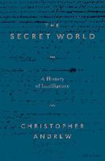 The Secret World, Christopher Andrew - Gebonden - 9780713993660