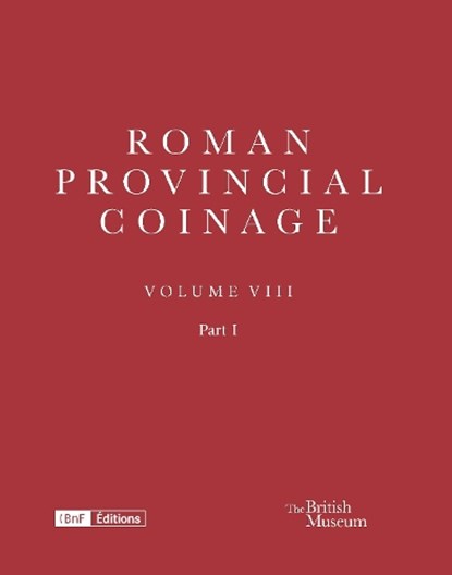Roman Provincial Coinage VIII, Jerome Mairat ; Marguerite Spoerri Butcher - Gebonden - 9780714118338