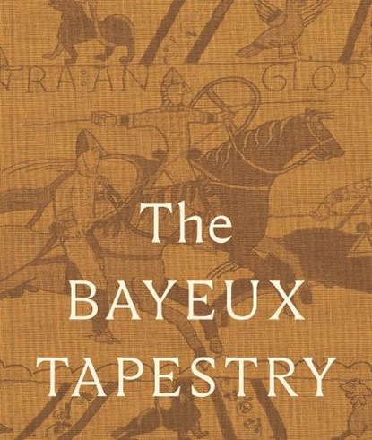 The Bayeux Tapestry: Collector’s Edition, Sue Brunning ; Lloyd de Beer ; Millie Horton-Insch ; Michael Lewis - Gebonden - 9780714123578