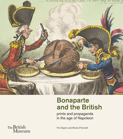 Bonaparte and the British, Tim Clayton ; Sheila O’Connell - Paperback - 9780714126937