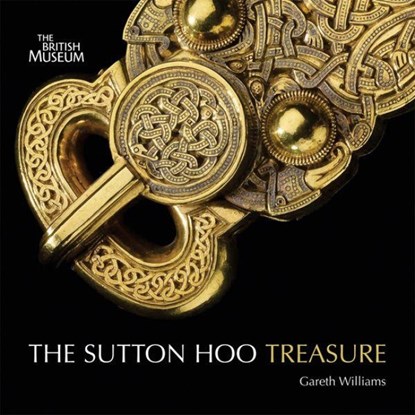 Treasures from Sutton Hoo, Gareth Williams - Paperback - 9780714128252