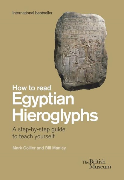 How To Read Egyptian Hieroglyphs, Mark Collier ; Bill Manley ; Richard Parkinson - Gebonden - 9780714191300