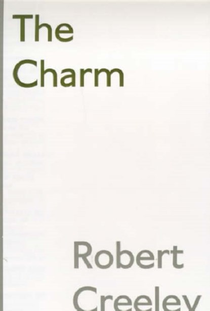 The Charm, Robert Creeley - Paperback - 9780714508757