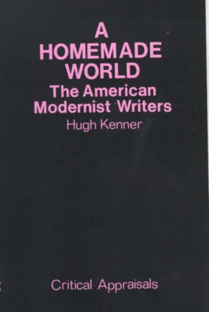 A Homemade World, Hugh Kenner - Paperback - 9780714526096
