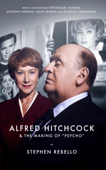 Alfred Hitchcock & the Making of Psycho, Stephen Rebello - Paperback - 9780714531915