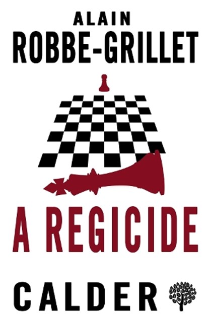 A Regicide, Alain Robbe-Grillet - Paperback - 9780714548593