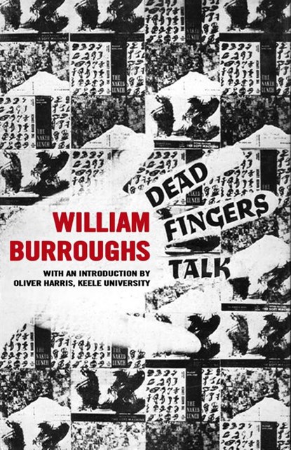 Dead Fingers Talk, William S. (Author) Burroughs - Paperback - 9780714550015
