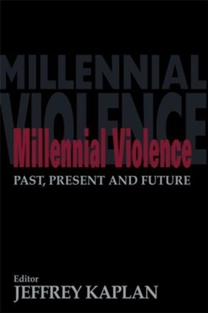 Millennial Violence, Jeffrey Kaplan - Paperback - 9780714682594