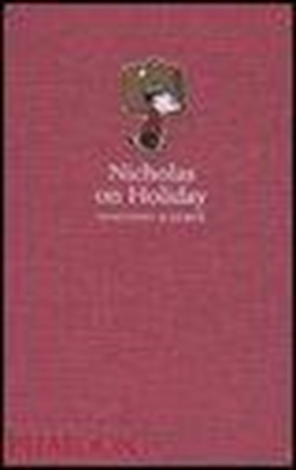 Nicholas on Holiday, SEMPE,  Jean-Jacques - Gebonden - 9780714846774