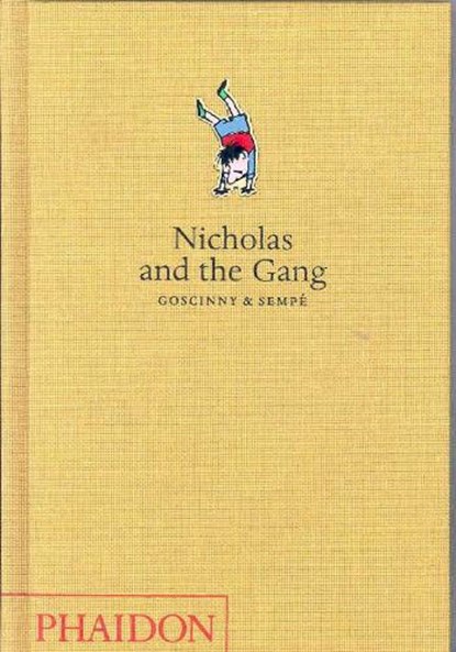 Nicholas and the Gang, GOSCINNY,  Rene ; Sempe, Jean-Jacques - Gebonden - 9780714847887
