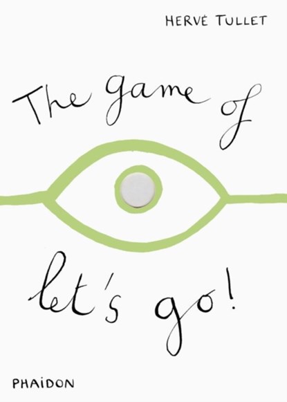 The Game of Let's Go!, Herve Tullet - Gebonden Gebonden - 9780714860756