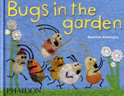 Bugs in the Garden, Beatrice Alemagna - Gebonden - 9780714862385