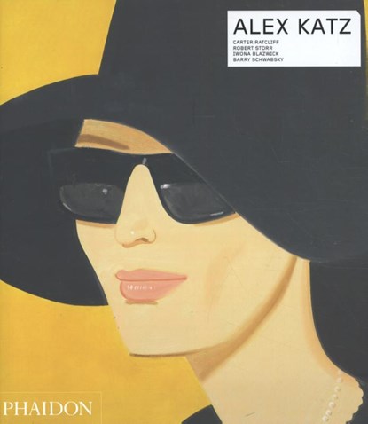 Alex Katz, Robert Storr ; Carter Ratcliff ; Iwona Blazwick ; Barry Schwabsky - Gebonden - 9780714867403