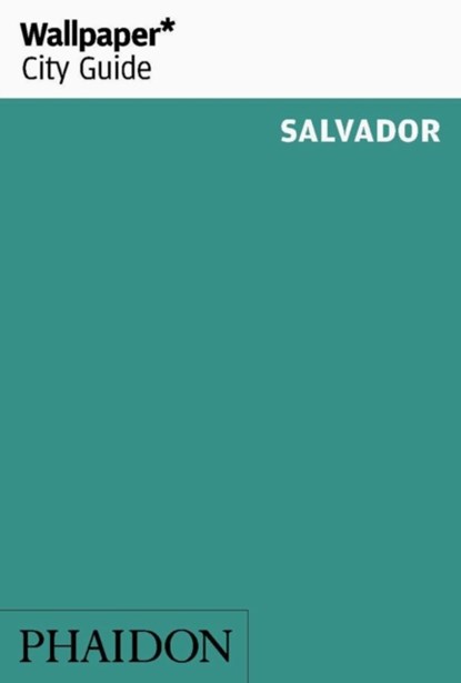Wallpaper* City Guide Salvador, Wallpaper* - Paperback - 9780714867823