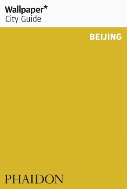 Wallpaper City Guide Beijing, SANDIFORD,  Adrian - Paperback - 9780714868448