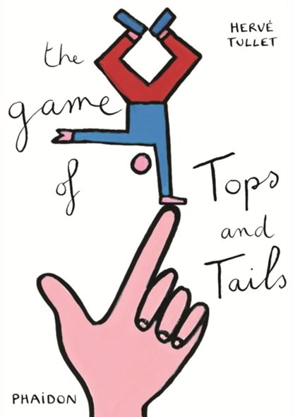 The Game of Tops and Tails, Herve Tullet - Gebonden Gebonden - 9780714868745