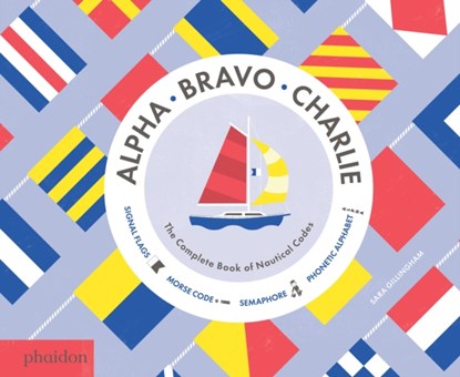 Alpha, Bravo, Charlie, GILLINGHAM,  Sara - Gebonden Gebonden - 9780714871257