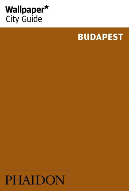 Wallpaper* City Guide Budapest, Wallpaper* - Paperback - 9780714874807