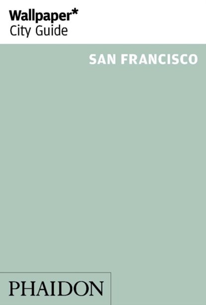 Wallpaper* City Guide San Francisco, Wallpaper* - Paperback - 9780714874821