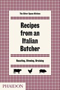 Recipes from an Italian Butcher | The Silver Spoon Kitchen | 
