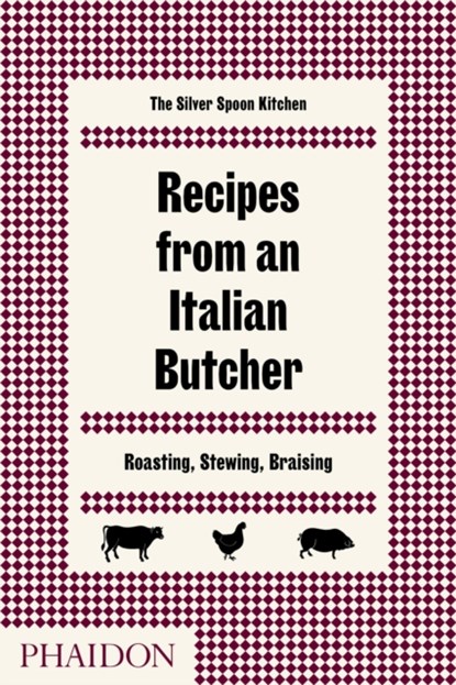 Recipes from an Italian Butcher, The Silver Spoon Kitchen - Gebonden - 9780714874975