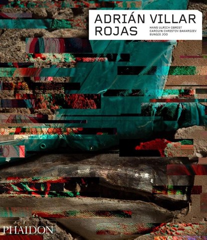 Adrián Villar Rojas, Carolyn Christov Bakargiev ; Hans Ulrich Obrist ; Eungie Joo - Paperback - 9780714875019