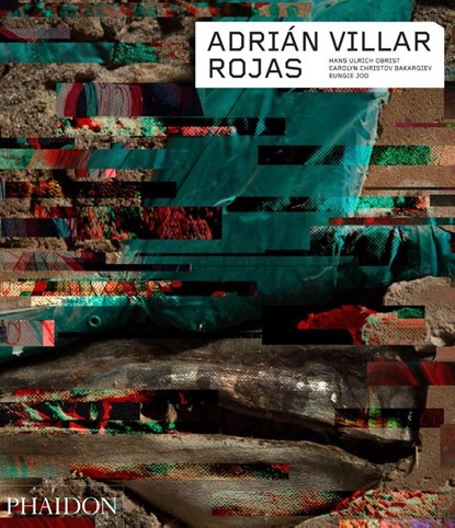 Adrián Villar Rojas, Hans Ulrich Obrist ; Carolyn Christov Bakargiev ; Eungie Joo - Paperback - 9780714875019