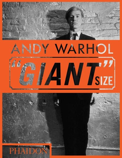 Andy Warhol 'Giant' Size, Phaidon Editors ; Dave Hickey - Gebonden - 9780714877303