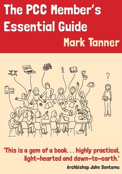 The PCC Member's Essential Guide, Mark Tanner - Paperback - 9780715110935