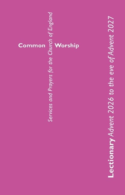 Common Worship Lectionary Advent 2026 to the Eve of Advent 2027 Large Format, Church of England - Paperback - 9780715124666