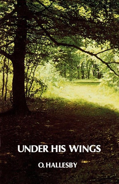 Under His Wings, Ole Hallesby - Paperback - 9780715203989