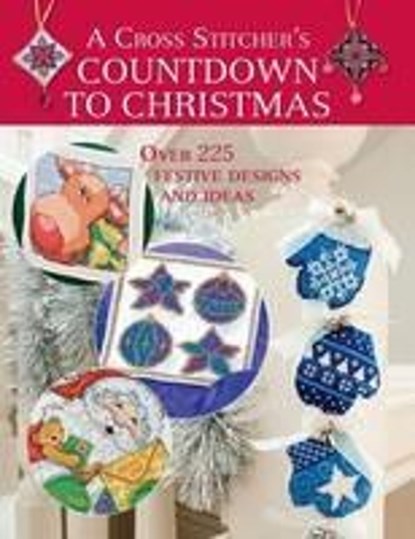 A Cross Stitcher's Countdown to Christmas, Claire (Author) Crompton ; Maria Diaz - Paperback - 9780715328071
