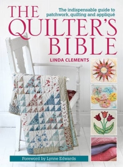 The Quilter's Bible, Linda (Author) Clements - Paperback - 9780715336267