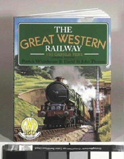 Great Western Railway, David St John Thomas ; Patrick Whitehouse - Paperback - 9780715387634