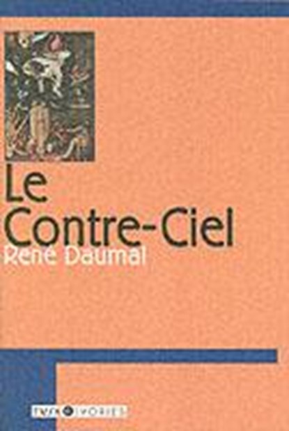Le Contre-Ciel, DAUMAL,  Rene - Paperback - 9780715633441