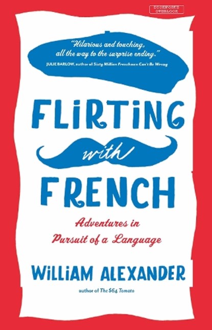 Flirting with French, William Alexander - Paperback - 9780715649954