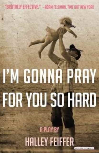 I'm gonna pray for you so hard, Halley Feiffer - Paperback - 9780715650189