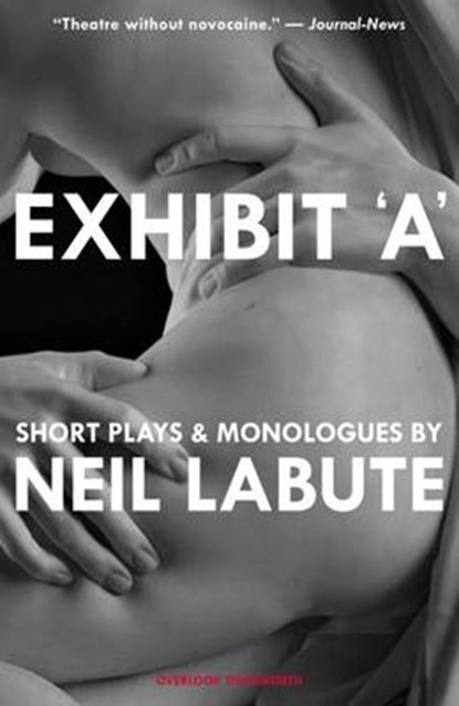 Exhibit 'A', Neil LaBute - Paperback - 9780715650936