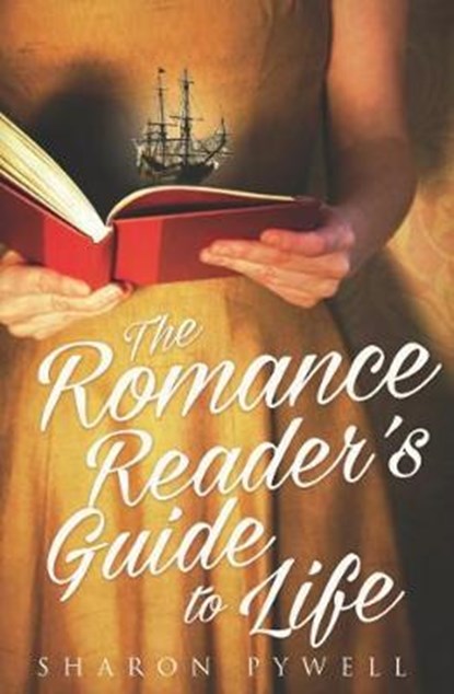 Pywell, S: Romance Reader's Guide to Life, PYWELL,  Sharon - Gebonden - 9780715652114