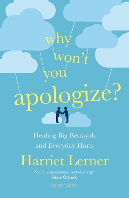 Why Won't You Apologize?, Harriet Lerner - Paperback - 9780715652640