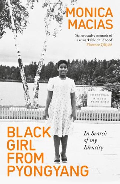 Black Girl from Pyongyang, Monica Macias - Gebonden - 9780715654309