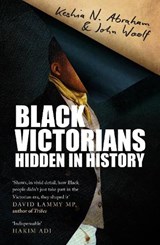Black Victorians - Keshia N. Abraham ; John Woolf - 9780715654880