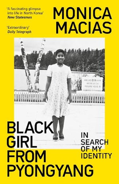 Black Girl from Pyongyang, Monica Macias - Paperback - 9780715655177