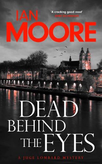 Dead Behind the Eyes, Ian Moore - Gebonden - 9780715655535