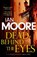 Dead Behind the Eyes, Ian Moore - Paperback - 9780715655955