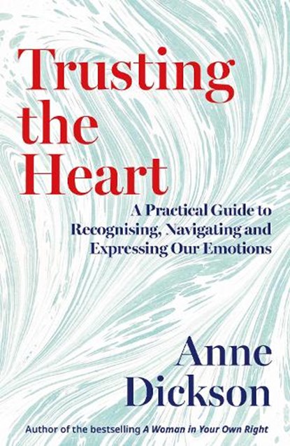 Trusting the Heart, Anne Dickson - Paperback - 9780715656310