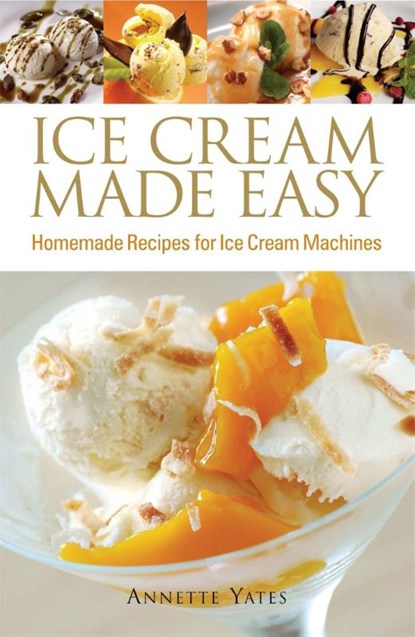 Ice Cream Made Easy, Annette Yates - Paperback - 9780716022268